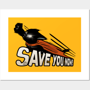 Save you now! Posters and Art